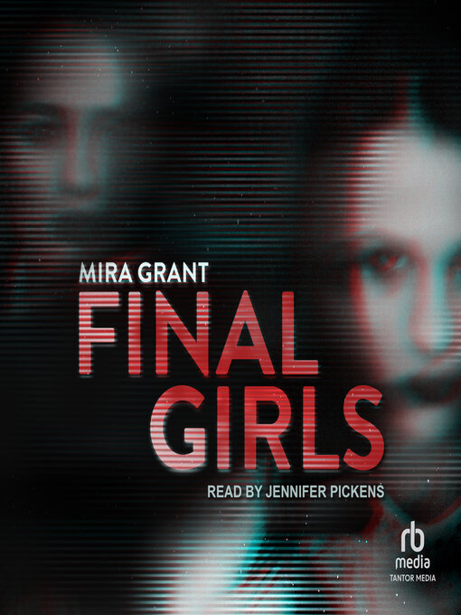 Title details for Final Girls by Mira Grant - Available